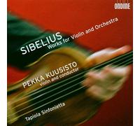Kuusisto Pekka:Tapiola Sinfoni - Sibelius: Works for Violin Orchestra
