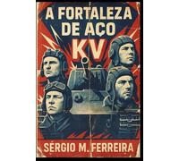 KV - A Fortaleza de Aço