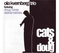 Kvernberg, Ola Trio - Cats & Doug