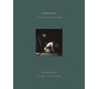 KWAIDAN: Stories and Studies of Strange Things