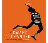 Kwame Alexander Rebound Book Kwame Alexander Multicolor
