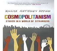 Kwame Anthony Appiah Cosmopolitanism Paperback Book Kwame Anthony Appiah Multicolor