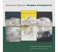 Kwame Dawes Duppy Conqueror : New & Selected Poems Paperback Book Kwame Dawes Multicolor