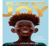 Kwame Mbalia Black Boy Joy Hardback Book Kwame Mbalia Multicolor