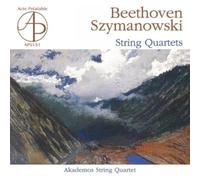 Kwartet Akademos - Beethoven - String Quartets Nos 4 & 9; Szymanowski - String Quartet No 1