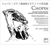 Kwartet Prima Vista, Janusz Marynowski, Piotr Paleczny - Fryderyk Chopin : Piano concertos, Works for piano solo