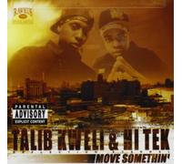 Kweli, Talib & DJ Hi-Tek - Move Something
