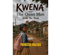 Kwena and The Quiet Man With The Book