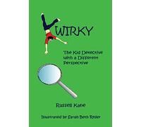 Kwirky: The Kid Detective with a Different Perspective