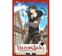 KWKM - Hazure Skill: The Guild Member with a Worthless Skill Is Actually a Legendary Assassin, Vol. 1 (HAZURE SKILL LEGENDARY ASSASSIN GN)