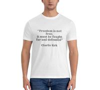 KWQDOZF Charlie Kirk Freedom is Not Free, It Must Be Fought for and Defended Short Sleeve T-Shirt for Men Cotton T-Shirts White