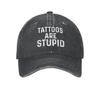 KWQDOZF Funny Cap Tattoos are Stupids Hat for Men Baseball Cap Graphic Caps Black