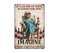 KWQDOZF Funny Signs If A Glass Of Wine Is Good For You Imagine Metal Tin Sign Wall Decor For Kitchen Home Yard Garden Bar Farmhouse 8x12 Inch