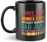 KWQDOZF I Have Gone 0 Days Without Making A Dad Joke Father Day Dad Gift Coffee Mug Novelty Cup Double Side Printed Ceramic Tea Mug for Mom Dad Friend Wife Husband Gift 11oz