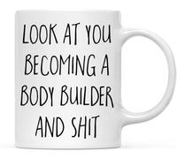 KWQDOZF Look at You Becoming A Body Builder and Shit Grad Coffee Mugs Novelty Coffee Cup Double Side Printed Ceramic Tea Mug for Mom Dad Friend Wife Husband Gift 11oz