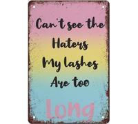 KWQDOZF Makeup Wall Art Can'T See The Haters My Lashes Are Too Long Art Eyelashes Art Vintage Metal Tin Signs for Home Office Kitchen Bar Cafe Garden Farm Farmhouse Wall Decor 12x8 Inch