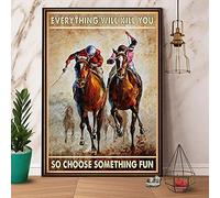 KWQDOZF Metal Vintage Equestrian Everything Will Kill You Choose Something Fun Vintage Retro Metal Bar Pub Garage Diner Cafe Home Wall Decor Home Decor Art Poster Retro Vintage 8x12 Inch