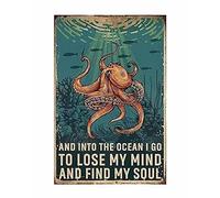 KWQDOZF Octopus Tin Sign,Into The Ocean I Go to Lose My Mind and Find My Soul, Wall Decoration Retro Bar Sign Home Kitchen People Cave Living Room Decoration Gift 8x12 Inch