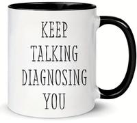 KWQDOZF Psychology Gifts Keep Talking I'm Diagnosing You Coffee Mugs Novelty Coffee Cup Double Side Printed Ceramic Tea Mug for Mom Dad Friend Wife Husband Gift 11oz