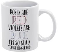 KWQDOZF Roses are Red Violets are Blue Im So Glad Youre Single Too Mug Coffee Mugs Novelty Coffee Cup Double Side Printed Ceramic Tea Mug for Mom Dad Friend Wife Husband Gift 11oz