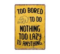 KWQDOZF Sloth Animal Lazy To Anything Metal Sign Too Bored To Do Nothing Tin Sign Cute For Home Office Bedrome Bar Cafe Club Wall Decor Hanging Painting 12 X 8 Inch