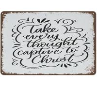 KWQDOZF Tin Sign Vintage Metal Signs Take Every Thought Captive To Christ Print for Home Office Kitchen Bar Cafe Garden Farm Farmhouse Wall Decor 12x8 Inch