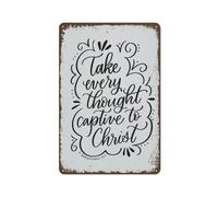 KWQDOZF Vintage Metal Signs Take Every Thought Captive to Christ Print for Home Office Kitchen Bar Cafe Garden Farm Farmhouse Wall Decor 12x8 Inch