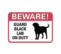 KWQDOZF Warning Sign Beware Guard Black Lab On Duty Pet Animal Sign for Home Office Kitchen Bar Cafe Garden Farm Farmhouse Wall Decor 12x8 Inch