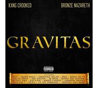 Kxng Crooked & Bronze Nazareth - Gravitas