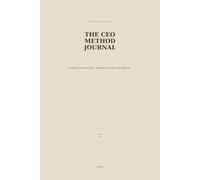 Ky Amor: The CEO Method Journal: A Daily Practice for Vision, Discipline, Command, and Reflection