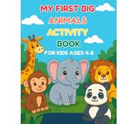 Ky first big animals activity book for kids ages 4-8: Coloring Pages, Mazes, and More Fun All in One Book (Cute Animals Activity & Coloring Books for Kids)