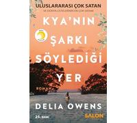 Kya'nın Şarkı Söylediği Yer