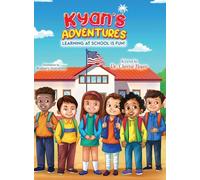 Kyan's Adventures: Learning at School is Fun