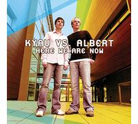 Kyau Vs. Albert - Here We Are Now