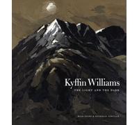 Kyffin Williams : The Light and The Dark