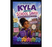 Kyla and The School Saved: How my Autism became my Superpower