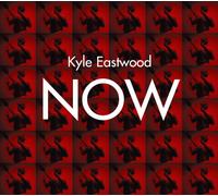 Kyle Eastwood - Now