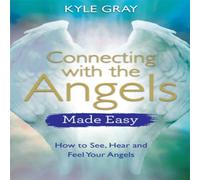 Kyle Gray Connecting with the Angels Made Easy Paperback Book Kyle Gray Multicolor