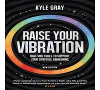 Kyle Gray Raise Your Vibration (New Edition) Paperback Book Kyle Gray Multicolor