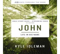 Kyle Idleman The John Bible Study Guide Plus Streaming Video: Life in His Name Kyle Idleman Multicolor