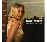 Kyle Lardner - Sail Among the Stars