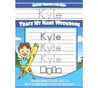 Kyle Letter Tracing for Kids Trace my Name Workbook: Tracing Books for Kids ages 3 - 5 Pre-K & Kindergarten Practice Workbook