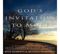 Kyle Roberts God's Invitation to More: A Divine Invitation to Depth, Dignity Kyle Roberts Multicolor