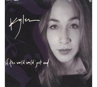Kyler - If the World Would Just End