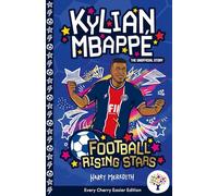 Kylian Mbappé: Easier Football Rising Stars: 2 (Accessible Easier Football Rising Stars)