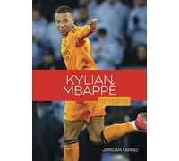 Kylian Mbappé (Odiseas en el Deporte: Estrellas del Fútbol)