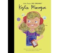 Kylie Minogue (111): Little People, BIG DREAMS
