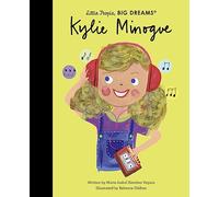 Kylie Minogue (111): Little People, BIG DREAMS