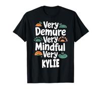 Kylie Personalized Very Demure Very Mindful Kylie Name T-Shirt