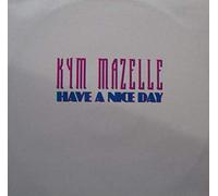 Kym Mazelle - Have A Nice Day [VINYL]
